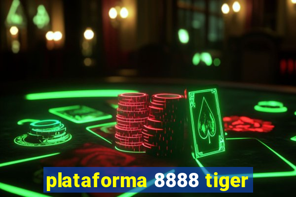 plataforma 8888 tiger